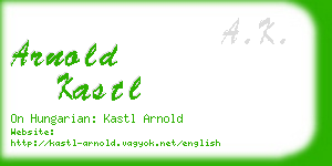 arnold kastl business card